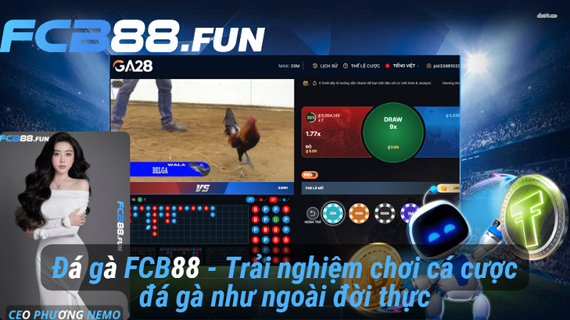 Đá gà FCB88 - Trải nghiệm chơi cá cược đá gà như ngoài đời thực