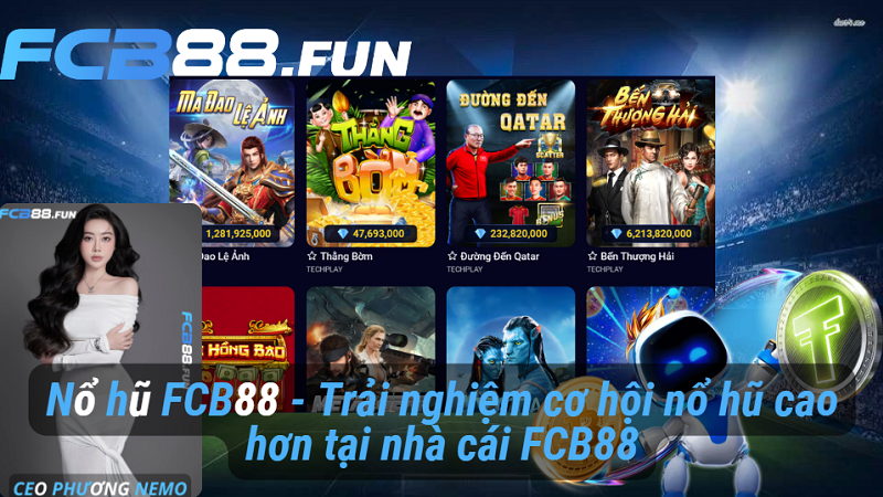 Nổ hũ FCB88 - Trải nghiệm cơ hội nổ hũ cao hơn tại nhà cái FCB88